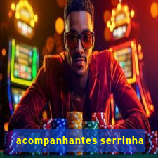 acompanhantes serrinha